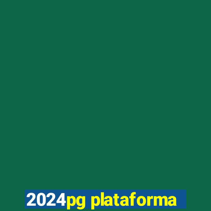 2024pg plataforma